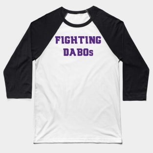 Fighting Dabos Baseball T-Shirt